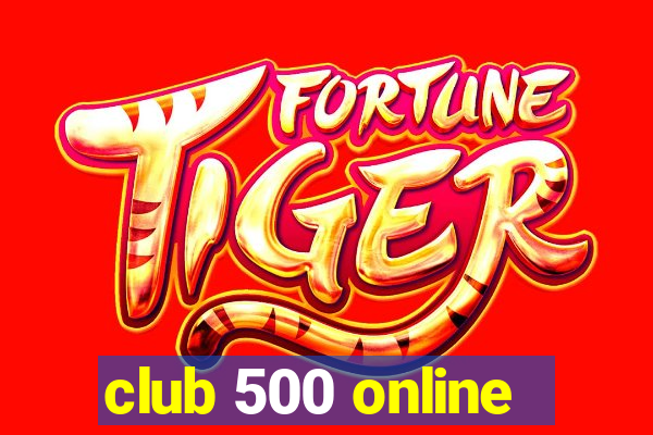 club 500 online